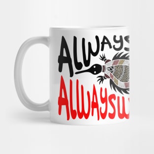 Always ways always will be Aboriginal Land - Echidna Mug